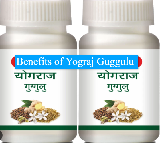 Benefits of Yograj Guggulu