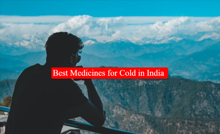 Best Medicines for Cold in India